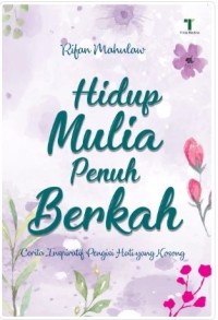 Hidup Mulia Penuh Berkah