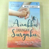 Anakku Tabungan Surgaku