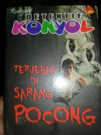 Detektif Konyol : Terjebak di Sarang Pocong