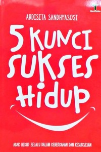 5 Kunci sukses hidup