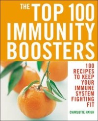The Top 100 Immunity Boosters