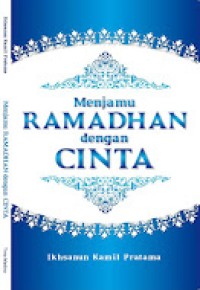 Menjamu ramadhan dengan cinta