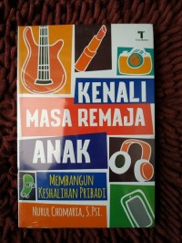 Kenali masa remaja anak