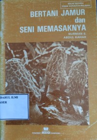 Bertani jamur dan seni memasaknya
