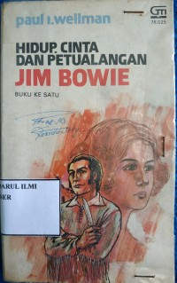 Hidup, cinta dan petualangan Jim Bowie
