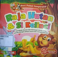 Raja hutan & si kelinci
