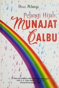 Pelangi hijab;Munajat qalbu