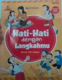 Hati - Hati Dengan  Langkahmu