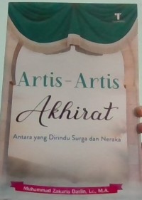 Artis-Artis Akhirat Antara Yang Di Rindu Surga Dan Neraka