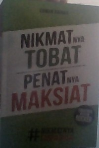 Nikmatnya Tobat Penatna Maksiat