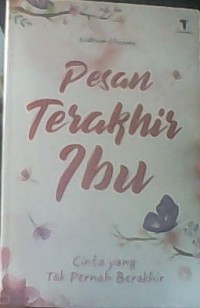 Pesan terakhir ibu