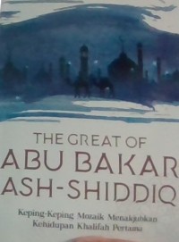 The Great Of Abu Bakar Ash-Shiddiq