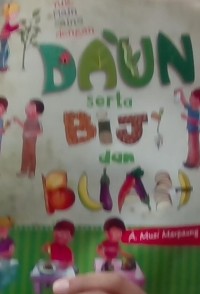 Yuk main sains dengan daun serta biji dan buah