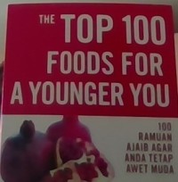 The top 100 foods for A younger you
