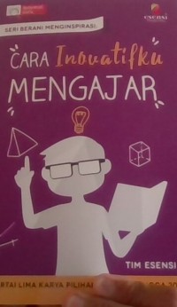 Cara inovatifku mengajar