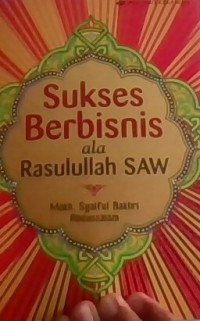 Sukses Berbisnis ala Rasulullah SAW