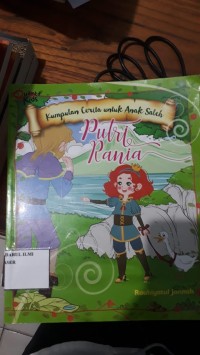 Putri Rania (Kumpulan Cerita untuk Anak Saleh)