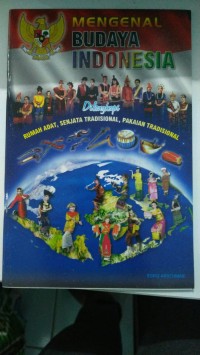 Mengenal Budaya Indonesia