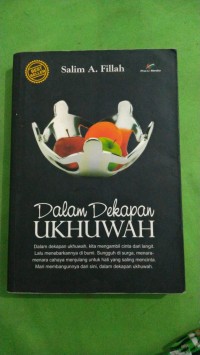 Dalam Dekapan UKHUWAH