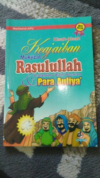 KISAH-KISAH KEAJAIBAN Mukjizat RASULLAH Shallallahu Alaihi wassalam Para Aulia