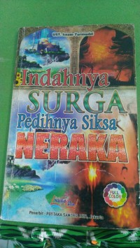 Indahnya SURGA Pedihnya Siksa NERAKA