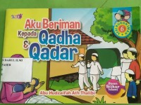 Aku beriman kepda Qadha & Qadar