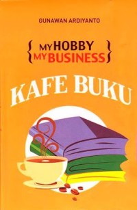 MY HOBBY MY BUSINESS kafe buku