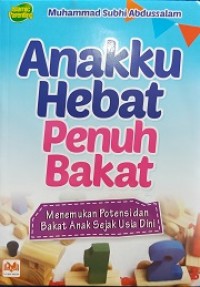 Anakku hebat penuh bakat
