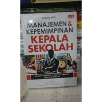 Manajemen  Kepeemimpinan  Kepala Sekolah