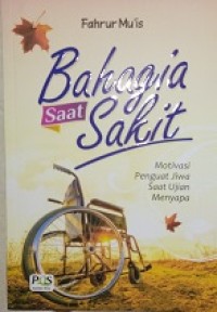 Bahagia saat sakit