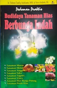 Pedoman praktis budidaya tanaman hias berbunga indah