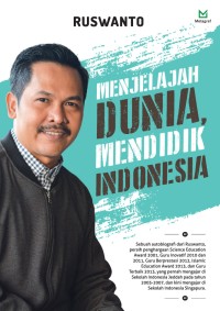 Menjelajah dunia mendidik indonesia