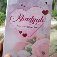 Khdijah first love never dies