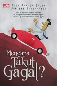 Mengapa takut gagal?