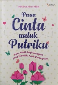 Pesan cinta untuk putriku