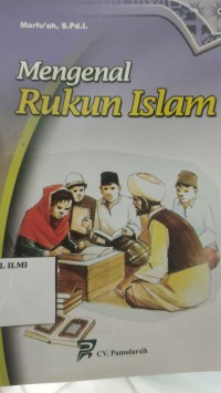 Mengenal Rukun Islam