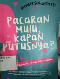 PACARAN MULU KAPAN PUTUSNYA?