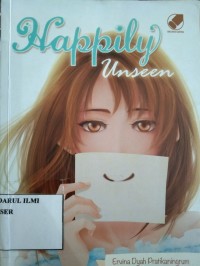 HAPPILY UNSEEN