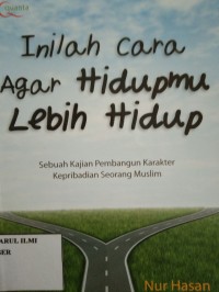 INILAH CARA AGAR HIDUPMU LEBIH HIDUP
