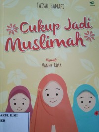 CUKUP JADI MUSLIMAH