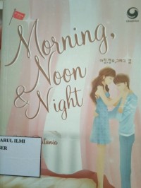 MORNING NOON&NIGHT