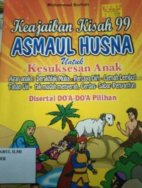 KEAJAIBAN KISAH 99 ASMAUL HUSNA UNTUK KESUKSESAN ANAK