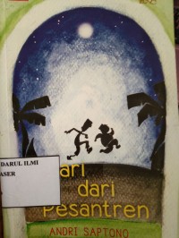 LARI DARI PESANTREN
