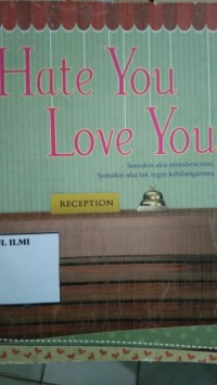 Hate you love you