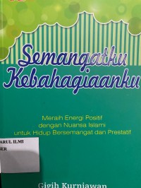 Semangatku Kebahagiaanku