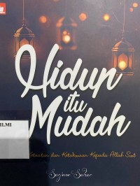Hidup itu Mudah