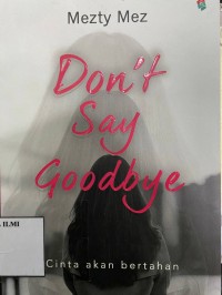 Don't Say Goodbye