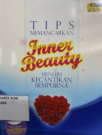 Tips Memancarkan Inner Beauty Menuju Kecanikan Sempurna