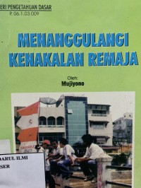 Menanggulangi kenakalan remaja