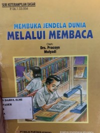 Membuka jendela dunia melalui membaca